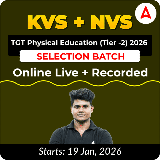 KVS + NVS | Selection Batch | Physical Education TGT (Tier -2) 2026 | Online Live + Recorded Classes by Adda247